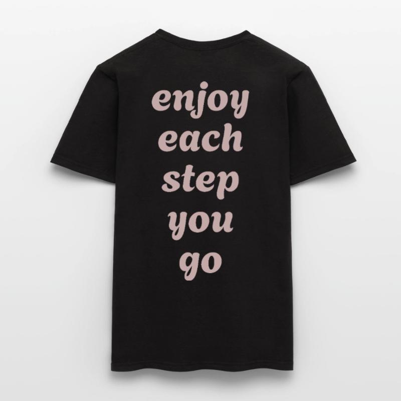 Profitez de chaque pas que vous faites - Positivité T-shirt homme