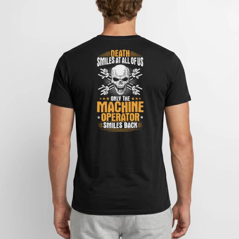 Machine Operator Plant Operator Machine Operator Men's T-Shirt