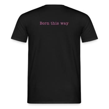 BORN THIS WAY - Sei einfach DU selbst und lebe es! - Männer T-Shirt - Schwarz - Hinten - AI Model Male 178 light (178cm)