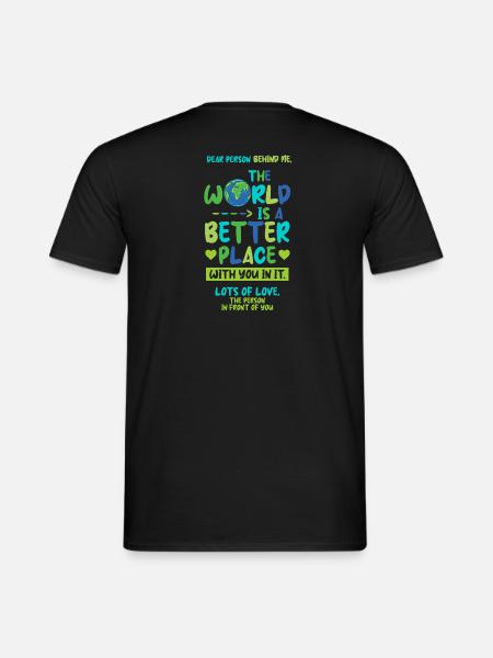 dear person behind me postives denken - Männer T-Shirt - Schwarz