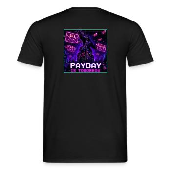 Payday Is Tomorrow Funny Meme - Men's T-Shirt - black - Back - AI Model Male 178 light (178cm)