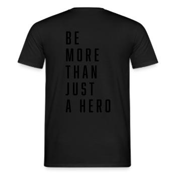 Soyez plus qu’un simple héros Héros Héroïne - T-shirt homme - noir - Dos - AI Model Male 178 light (178cm)