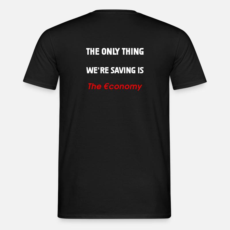 Rettung der Wirtschaft - Männer T-Shirt - Schwarz
