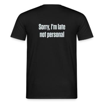 Entschuldigung, dass ich zu spät bin. Nicht persönlich, ADHS, neurodivergent. - Männer T-Shirt - Schwarz - Hinten - AI Model Male 178 light (178cm)