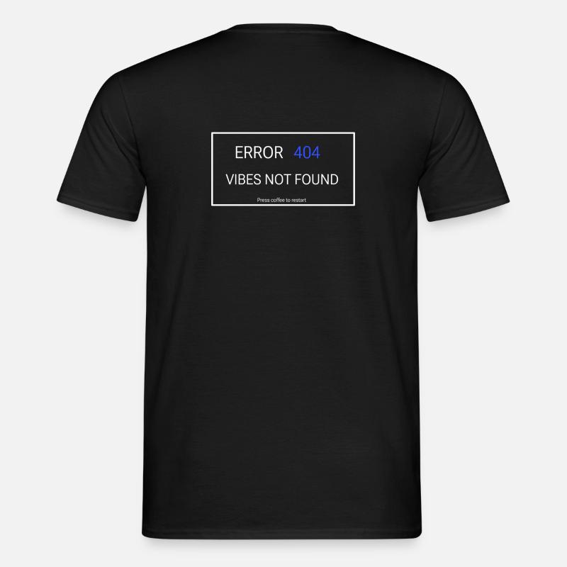 Vibes not found - Männer T-Shirt - Schwarz