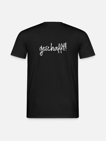 geschafft! Ziel erreicht Geschenkidee Prüfung - Männer T-Shirt - Schwarz