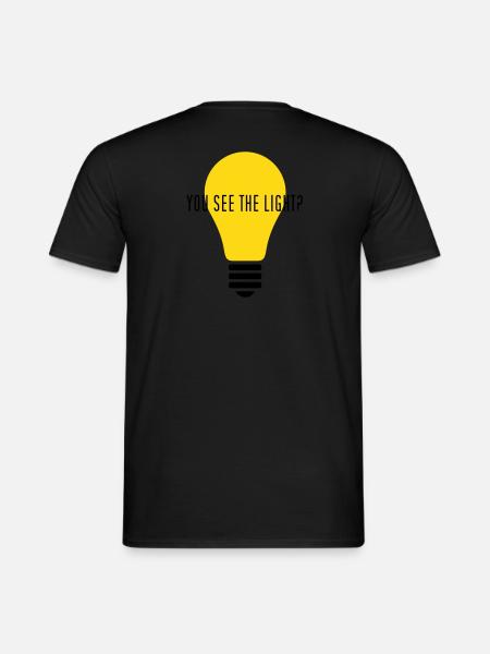 YOU SEE THE LIGHT? - Männer T-Shirt - Schwarz