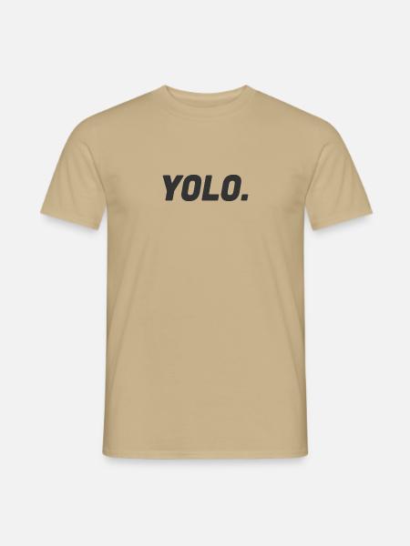 Yolo - You only live once - Männer T-Shirt - Sandbeige