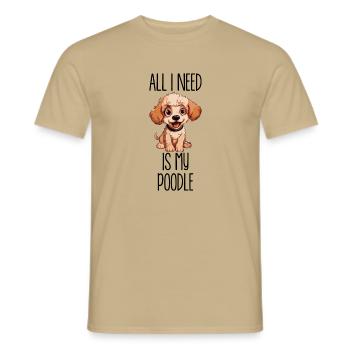 Tout ce dont j’ai besoin, c’est de mon caniche - Ich brauche meinen Pudel - T-shirt homme - beige sable - Devant - AI Model Male 178 light (178cm)