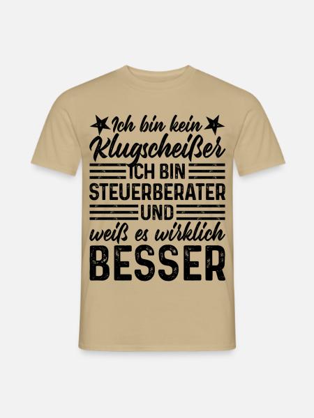 Steuerberater lustiger Spruch kein Klugscheißer - Männer T-Shirt - Sandbeige