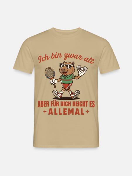 Badminton bin zwar alt Retro Federball - Männer T-Shirt - Sandbeige
