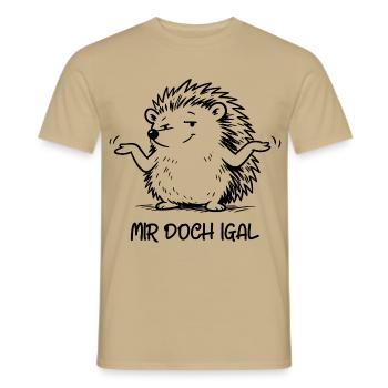 Igel egal - Mir doch igal - Männer T-Shirt - Sandbeige - Vorne - AI Model Male 178 light (178cm)