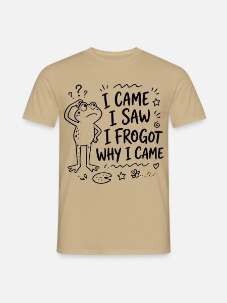 Frosch - I came I saw I frogot why I came - Männer T-Shirt - Sandbeige