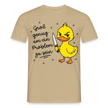 Groß genug um ein Problem zu sein Ente mit Messer - Männer T-Shirt - Sandbeige - Vorne - AI Model Male 178 light (178cm)