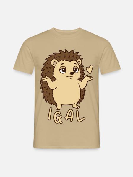 Igel egal igal - Männer T-Shirt - Sandbeige