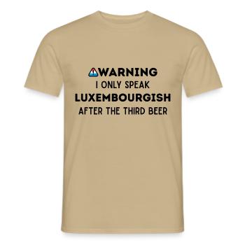 I speak Luxembourgish after 3 beers - Men's T-Shirt - sand beige - Front - AI Model Male 178 light (178cm)