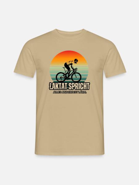 Rad Spruch - Laktat spricht, alles andere ist Lärm - Männer T-Shirt - Sandbeige