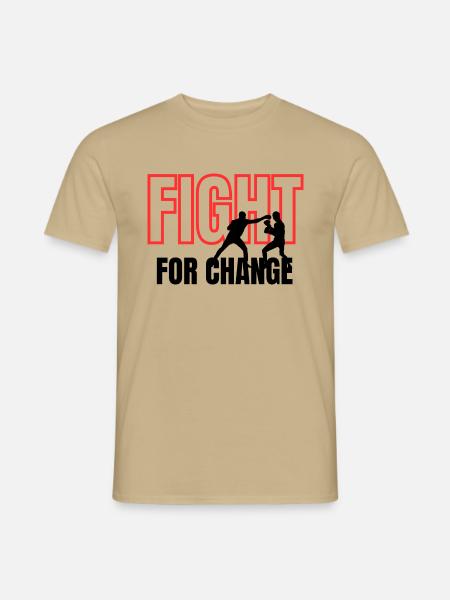 Fight for Change - Männer T-Shirt - Sandbeige
