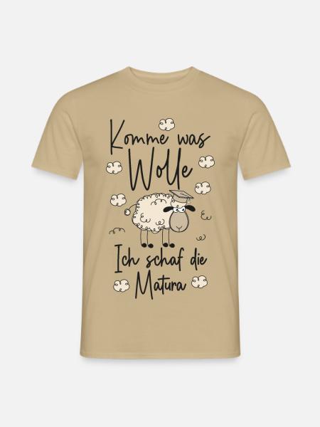 Komme was WOLLE Ich SCHAF die Matura 2026 - Männer T-Shirt - Sandbeige