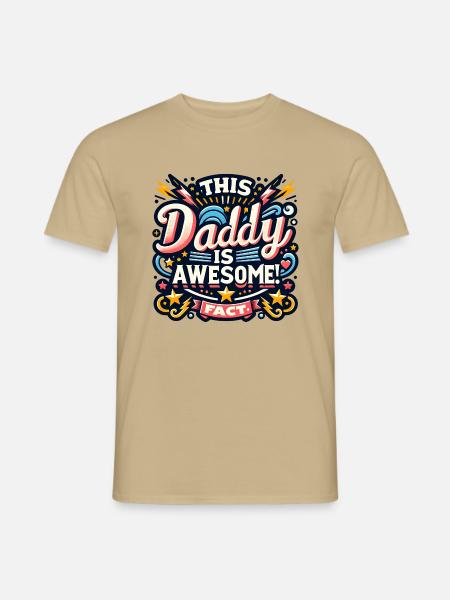 Papa ist der Beste Papa ist großartig - Männer T-Shirt - Sandbeige