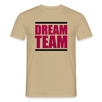 dream team - Männer T-Shirt - Sandbeige - Vorne - AI Model Male 178 light (178cm)