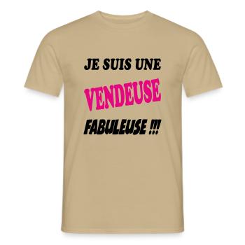 Je suis une vendeuse fabuleuse !!! - T-shirt homme - beige sable - Devant - AI Model Male 178 light (178cm)