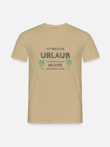 I need a vacation - Men's T-Shirt - sand beige