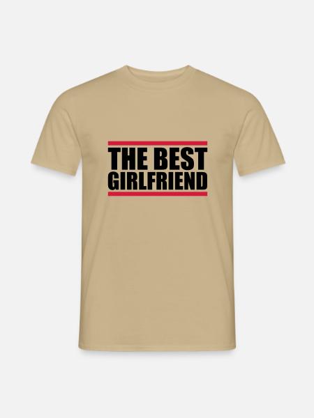 the best girlfriend - Männer T-Shirt - Sandbeige
