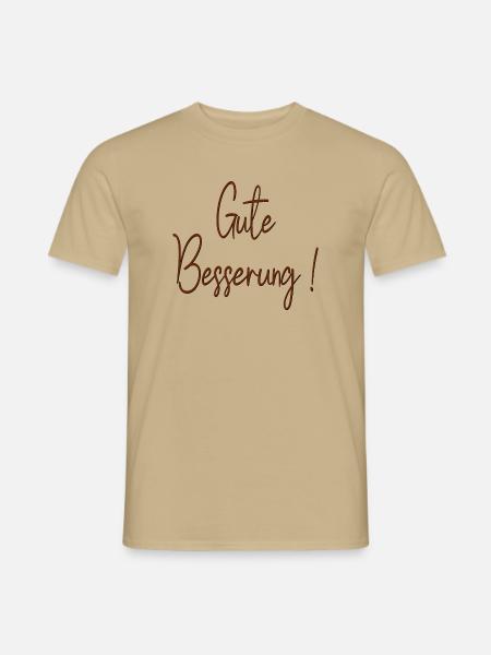 Gute Besserung Genesungswünsche - Männer T-Shirt - Sandbeige