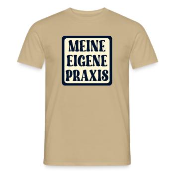 Meine eigene Praxis SCHILD - Ärztin SPRÜCHE - Männer T-Shirt - Sandbeige - Vorne - AI Model Male 178 light (178cm)