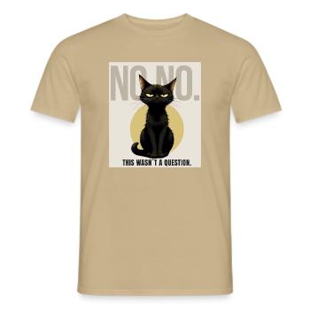 NO NO Sarcastic Black Cat Design - Männer T-Shirt - Sandbeige - Vorne - AI Model Male 178 light (178cm)
