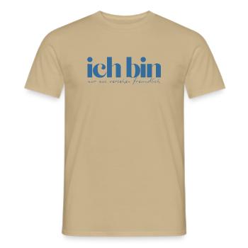 Ich bin nur aus Versehen freundlich - Männer T-Shirt - Sandbeige - Vorne - AI Model Male 178 light (178cm)