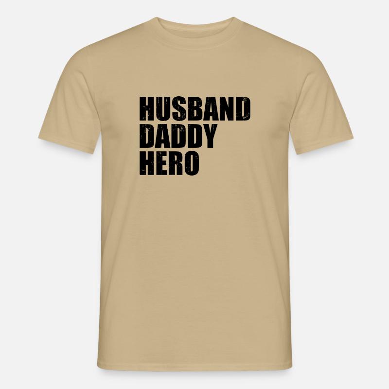 Ehemann Daddy Hero - Männer T-Shirt - Sandbeige