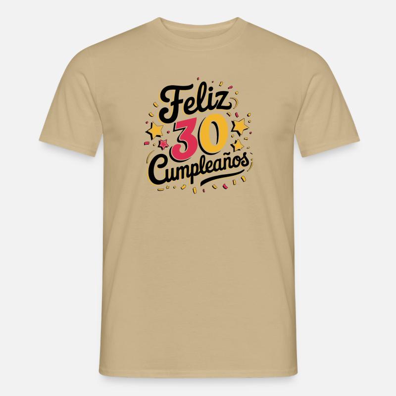 ¡Feliz 30 Cumpleaños! - Männer T-Shirt - Sandbeige