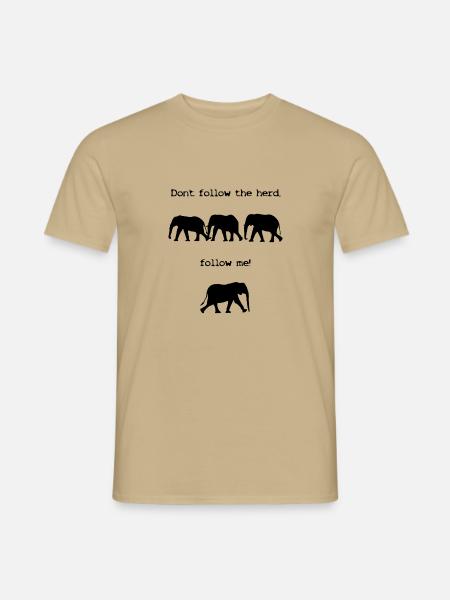Don't follow the herd, follow me! - Männer T-Shirt - Sandbeige
