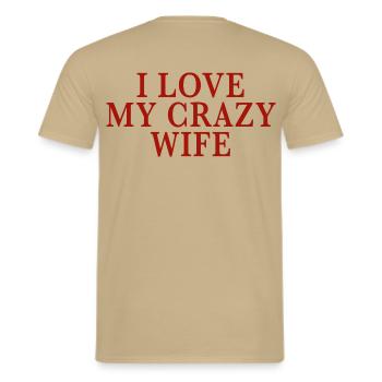 Crazy Wife Love Funny Couple Quote Meme - Männer T-Shirt - Sandbeige - Hinten - AI Model Male 178 light (178cm)