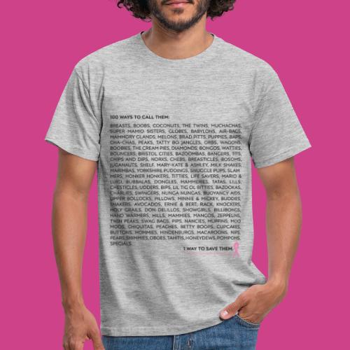 Pink Ribbon 100 ways to call them - Männer T-Shirt