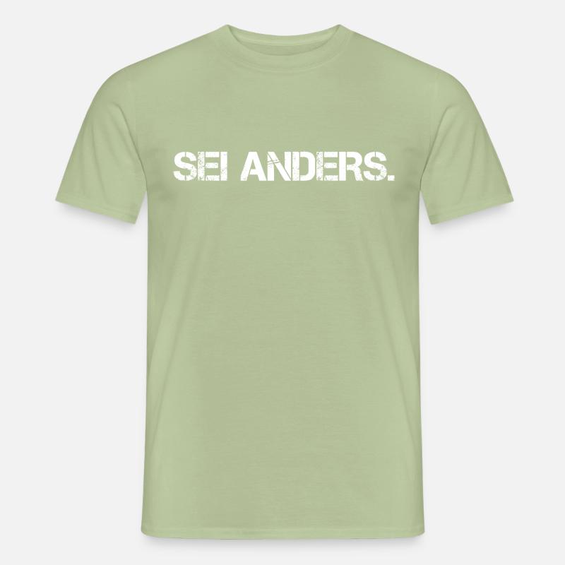 Sei Anders - Männer T-Shirt - Sage