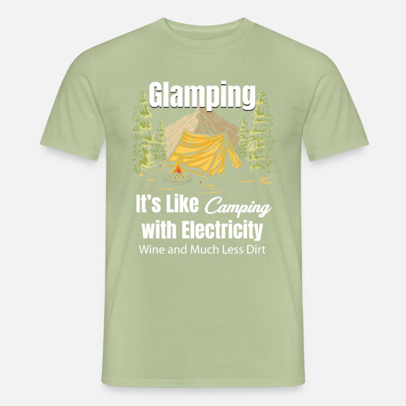 Le glamping, c’est comme camper avec l’électricité. Drôle de glamour T-shirt homme