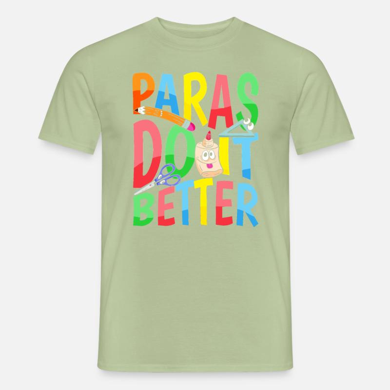Paras Do It Better - Teachers Men’s T-shirt