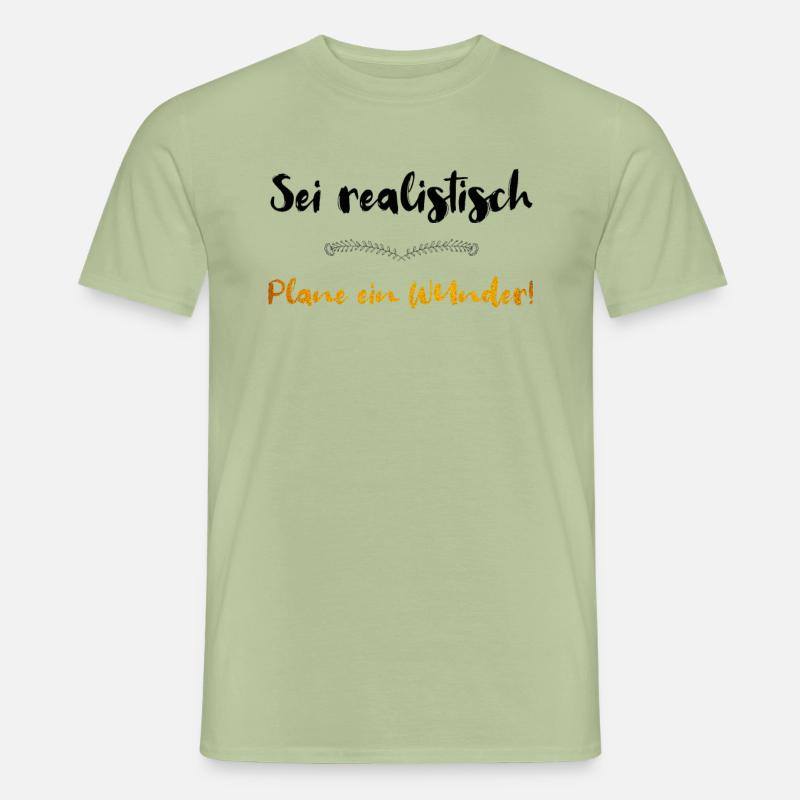 SEI REALISTISCH PLANE EIN WUNDER - Männer T-Shirt - Sage