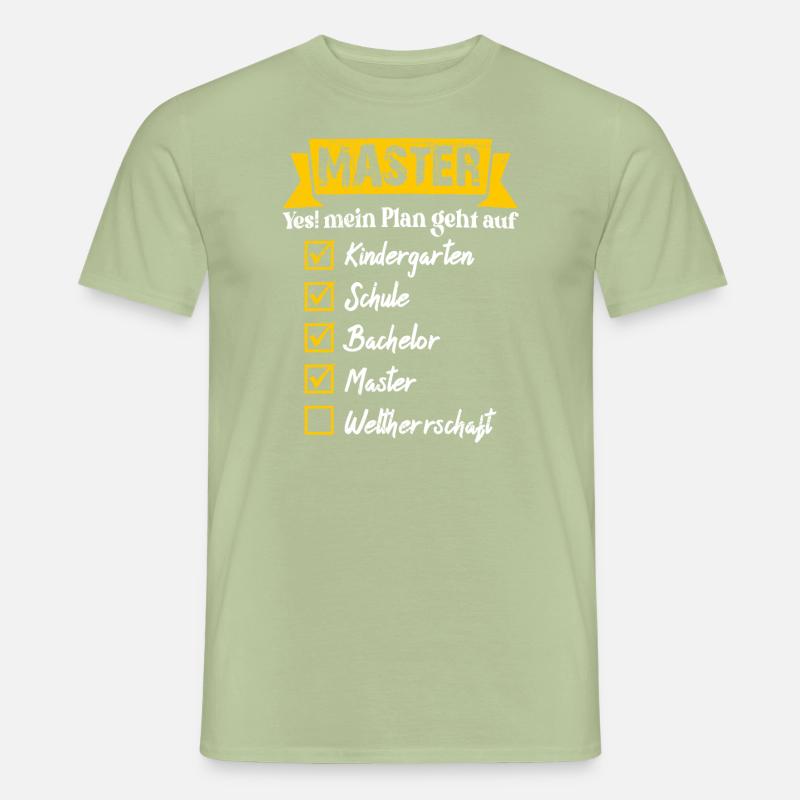 Weltherrschaft Master Abschluss - Männer T-Shirt - Sage