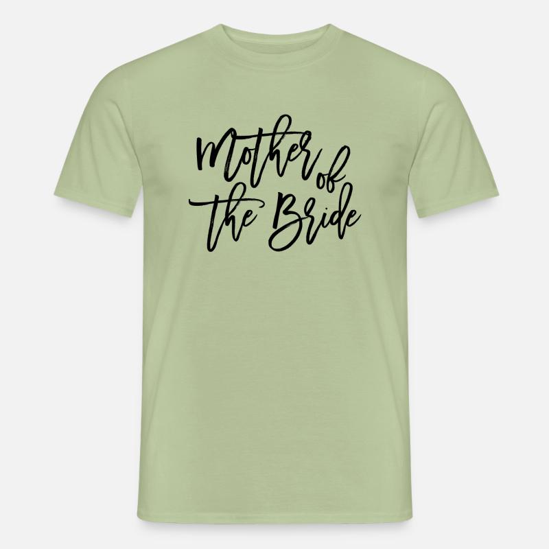 Mutter der Braut - Männer T-Shirt - Sage