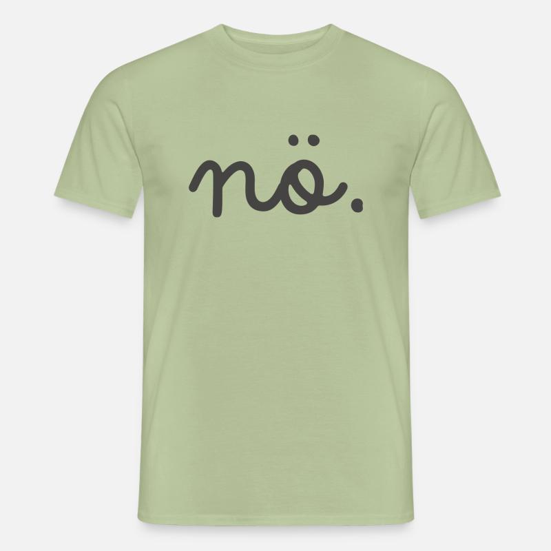 Ein simples Nö reicht manchmal schon Männer T-Shirt