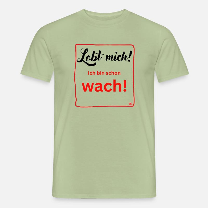 Ich bin schon wach Männer T-Shirt