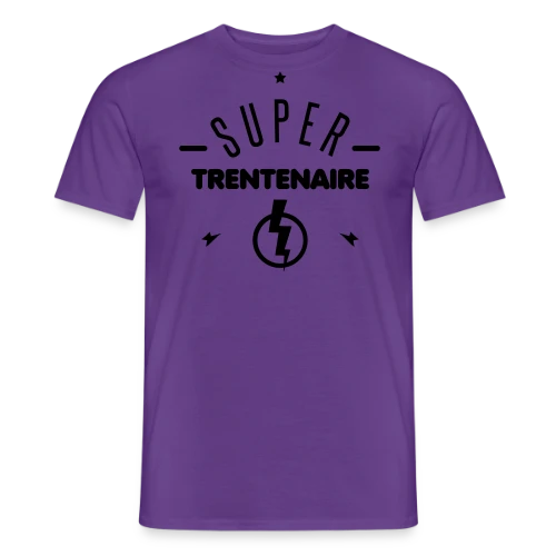 Super Trentenaire : L'Âge d'Or avec Humour - T-shirt homme