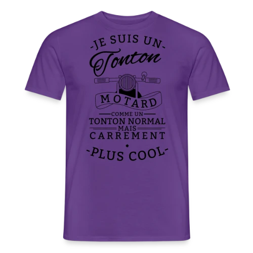 T-shirt Tonton Motard : Carrément le Plus Cool ! - T-shirt homme