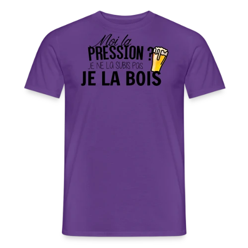 La pression, je la bois ! - T-shirt homme