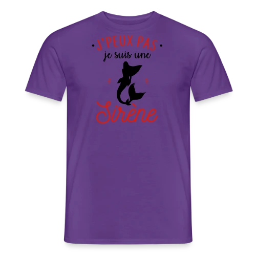 J'peux pas, je suis une sirène - T-shirt homme
