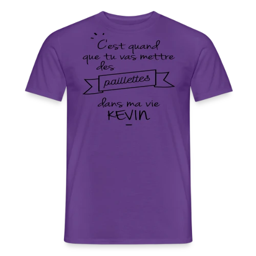 T-shirt Kevin : Des Paillettes dans Ma Vie ! - T-shirt homme
